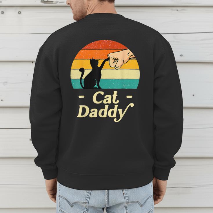 Cat Daddy Vintage Cat Lover Cat Dad Fathers Day Men's Sweatshirt Back Print Cat Daddy Vintage Cat Lover Cat Dad Fathers Day Men's Sweatshirt Back Print