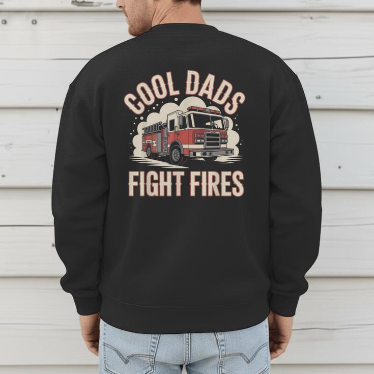 Cool Dads Fight Fire Firefighter Men's Sweatshirt Back Print