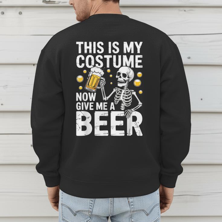 This Is My Costume Give Me A Beer Shirt Men Dad Halloween Men's Sweatshirt Back Print
