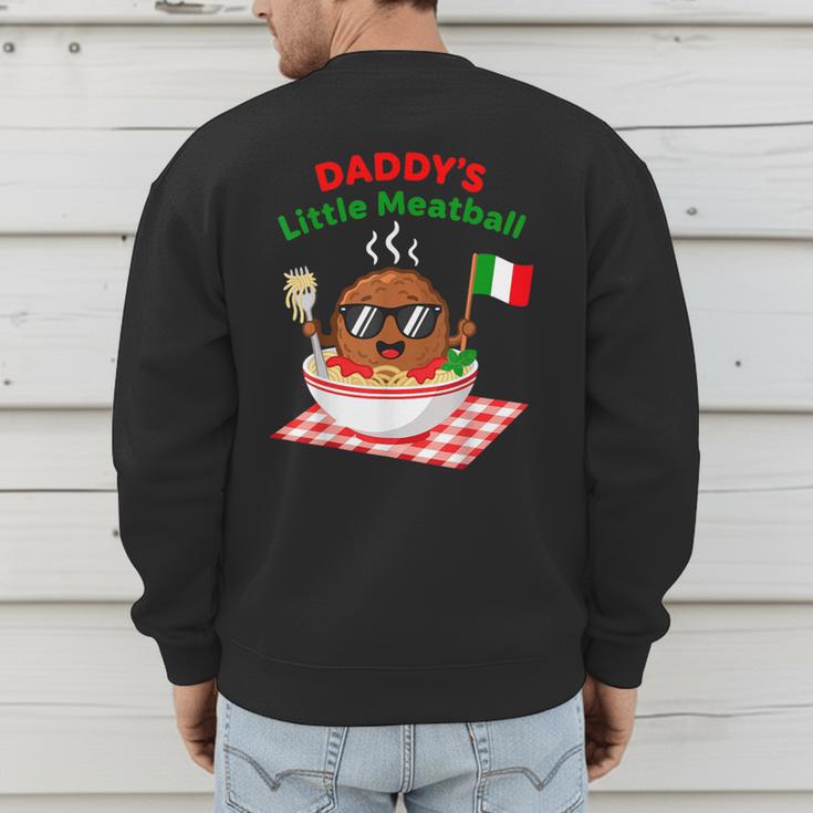 Couple Daddy's Little Meatball Italian Men Men's Sweatshirt Back Print