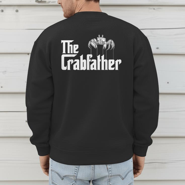 Crab Fishing Dad The Crabfather Men's Sweatshirt Back Print