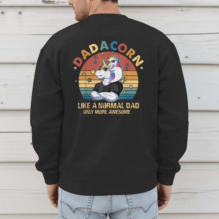 Cute Dadacorn Like A Normal Dad Only More Awesome Daddy Men's Sweatshirt Back Print