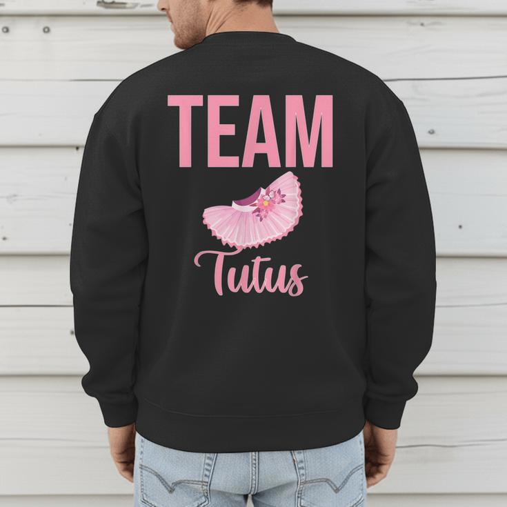 Cute Team Tutus Gender Reveal For Mom And Dad Men's Sweatshirt Back Print