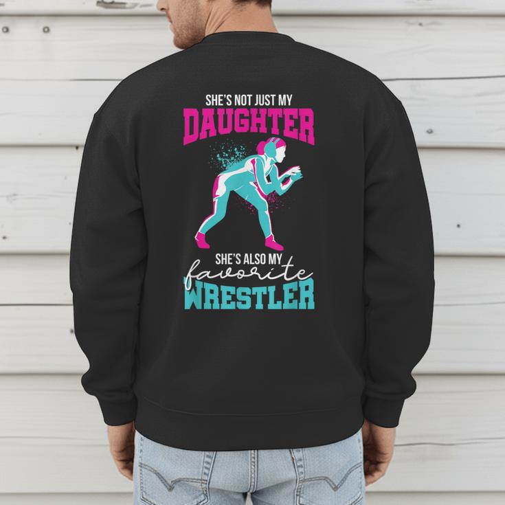 Cute Wrestling Daughter Favorite Wrestler Dad Mom Men's Sweatshirt Back Print