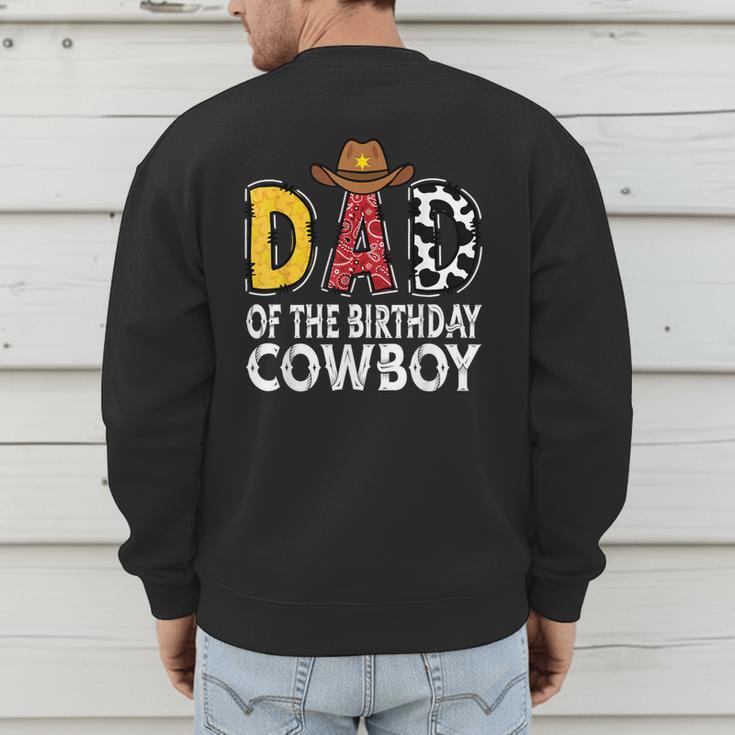 Dad 1st Birthday Cowboy Western Dad Birthday Boy Men's Sweatshirt Back Print