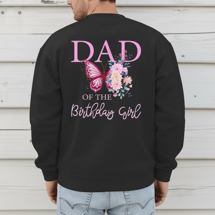 Dad 1st First Birthday Matching Family Butterfly Floral Men's Sweatshirt Back Print
