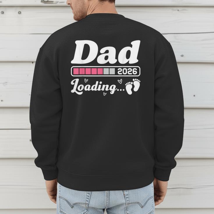 Dad To Be 2026 Loading Pink Pregnancy Reveal New Dad Daddy Men's Sweatshirt Back Print