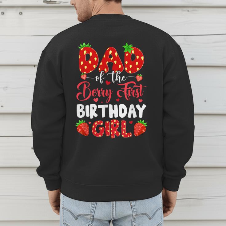 Dad Of The Berry First Birthday Of Girl Strawberry Men's Sweatshirt Back Print