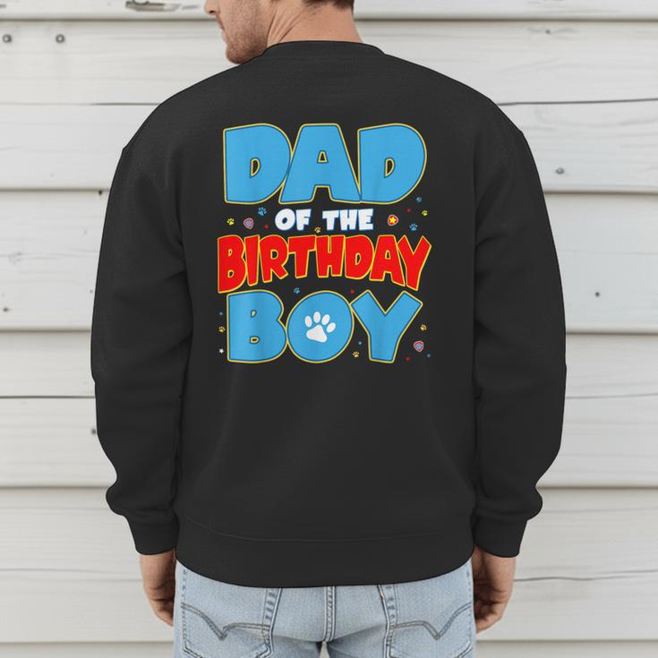 Dad Of The Birthday Boy Dog Lover Birthday Family Men's Sweatshirt Back Print