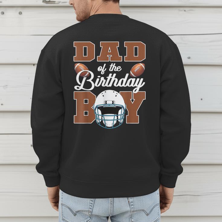 Dad Of The Birthday Boy Football Party Family Matching Men's Sweatshirt Back Print Dad Of The Birthday Boy Football Party Family Matching Men's Sweatshirt Back Print