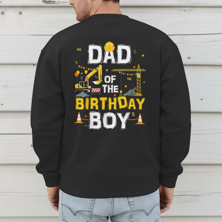 Dad Of The Birthday Boy Matching Construction Crew B-Day Men's Sweatshirt Back Print