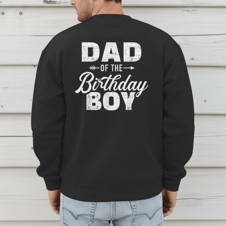 Dad Of The Birthday Boy Matching Family Party Men's Sweatshirt Back Print