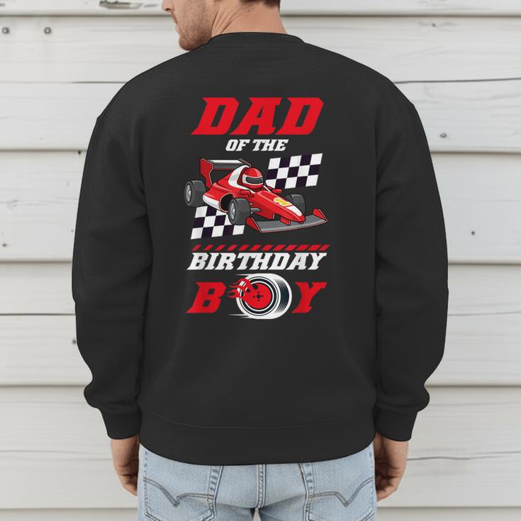 Dad Of The Birthday Boy Pit Crew Race Car Matching Family Men's Sweatshirt Back Print