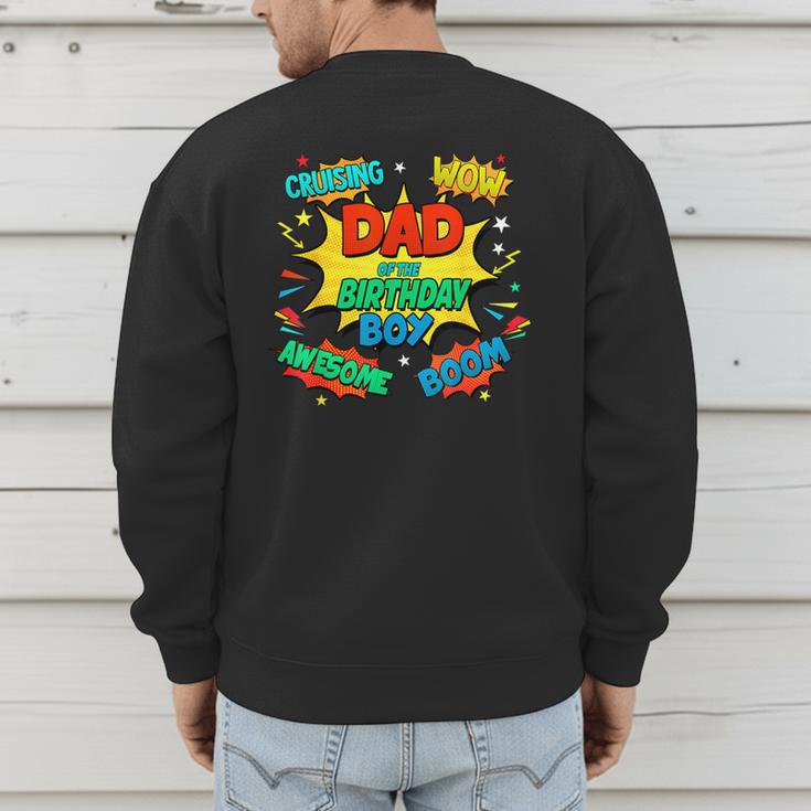 Dad Of The Birthday Boy Shirt Father Superhero Comic Party Men's Sweatshirt Back Print