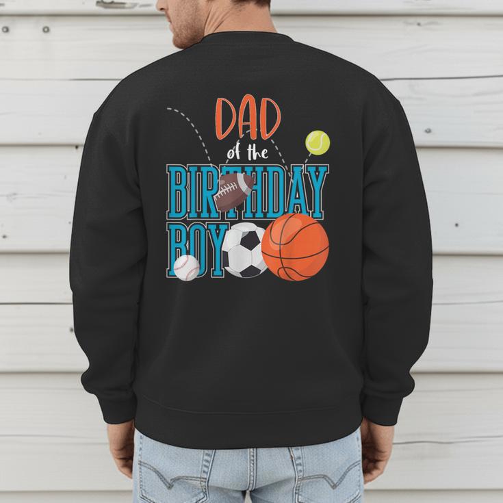 Dad Of The Birthday Boy Sports Matching Family Men's Sweatshirt Back Print
