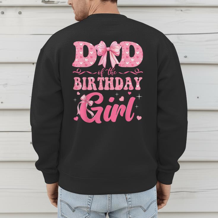 Dad Of The Birthday Girl Family Pink Coquette Bow Men's Sweatshirt Back Print
