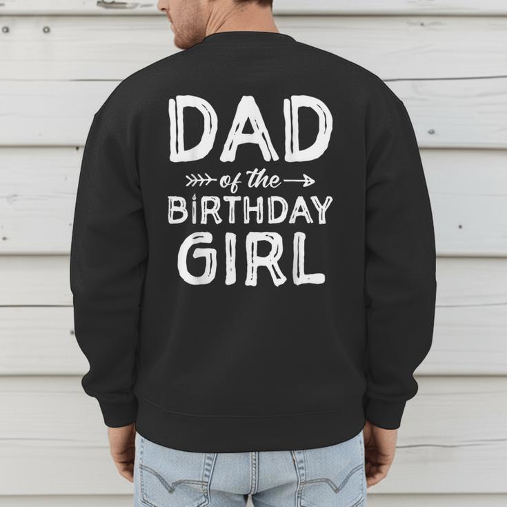 Dad Of The Birthday Girl Father's Day Men Men's Sweatshirt Back Print Dad Of The Birthday Girl Father's Day Men Men's Sweatshirt Back Print