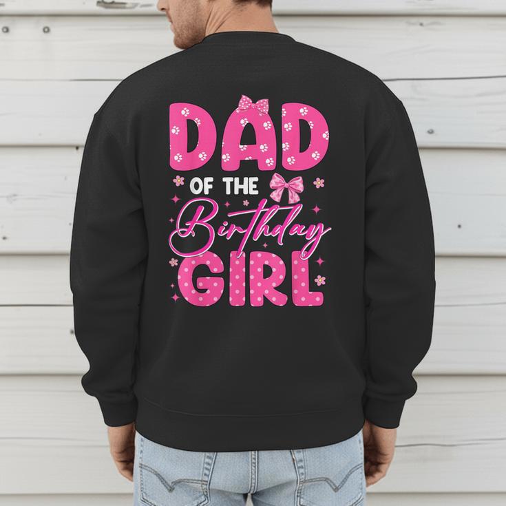 Dad Of The Birthday Girl Pink Bow Birthday Girl Family Men's Sweatshirt Back Print