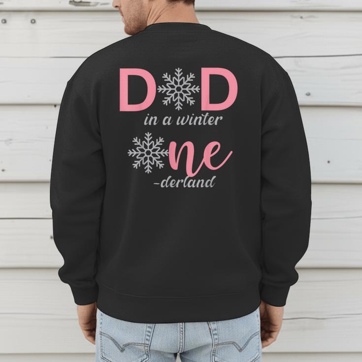 Dad Of The Birthday For Girl Winter Onederland 1st Birthday Men's Sweatshirt Back Print