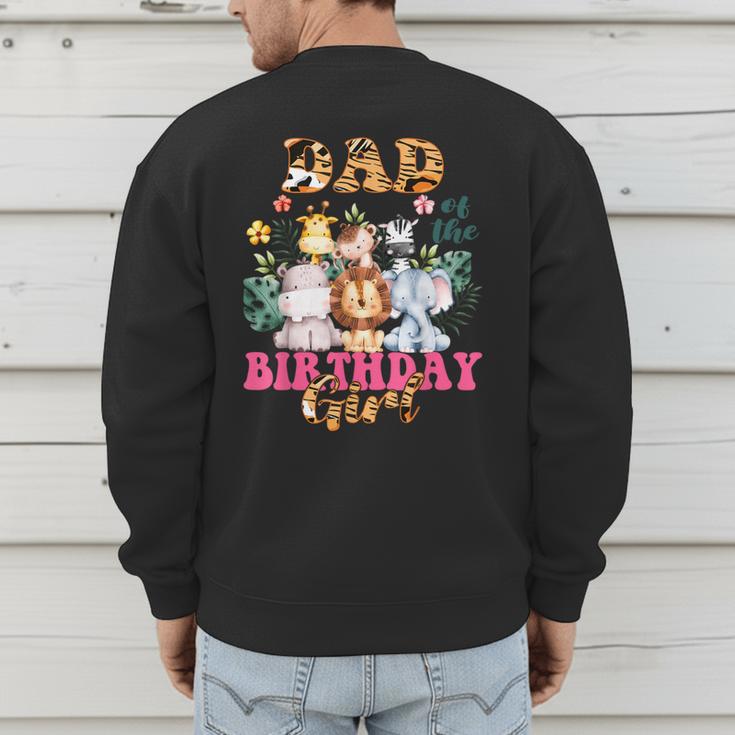 Dad Of The Birthday Girl Zoo Theme Animal Party Safari Cool Men's Sweatshirt Back Print