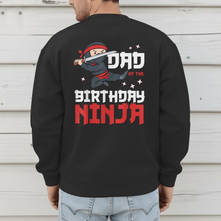 Dad Of The Birthday Ninja Daddy Party Best Father Boy Pop Men's Sweatshirt Back Print