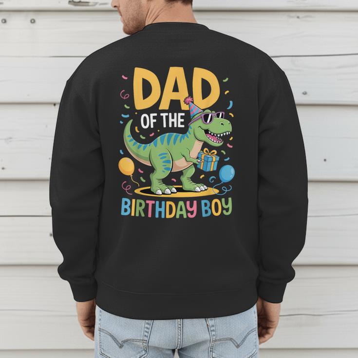 Dad Of The Birthday Party Outfit Dinosaur Squad Daddy Men's Sweatshirt Back Print Dad Of The Birthday Party Outfit Dinosaur Squad Daddy Men's Sweatshirt Back Print