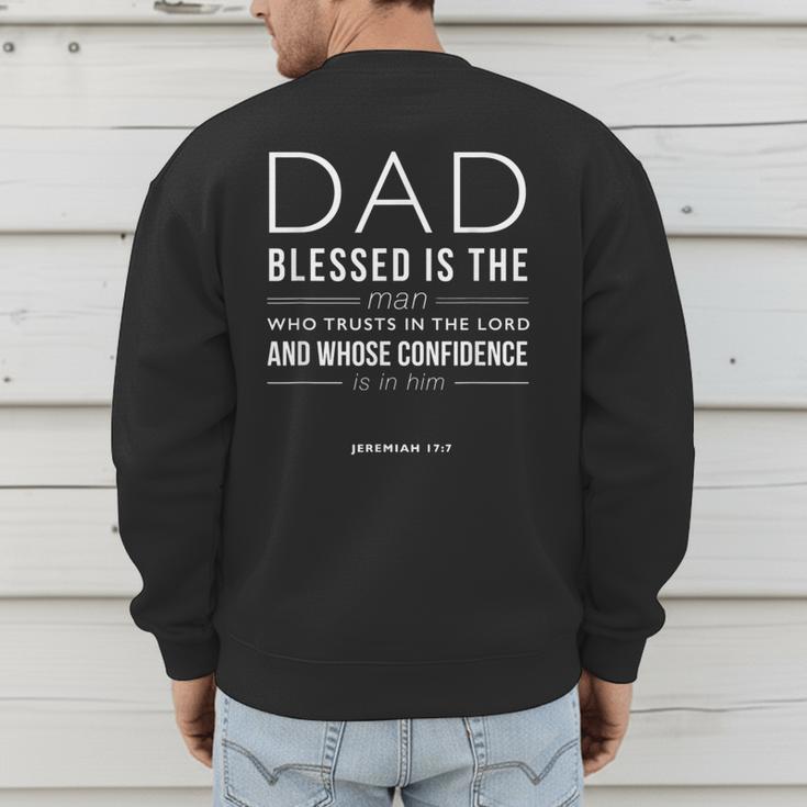 Dad Blessed Is The Man Jeremiah 17 Men's Sweatshirt Back Print