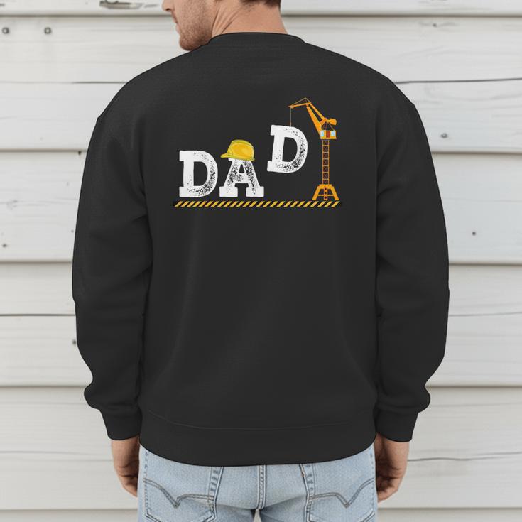 Dad Construction Excavator Family Matching Bday Party Men's Sweatshirt Back Print