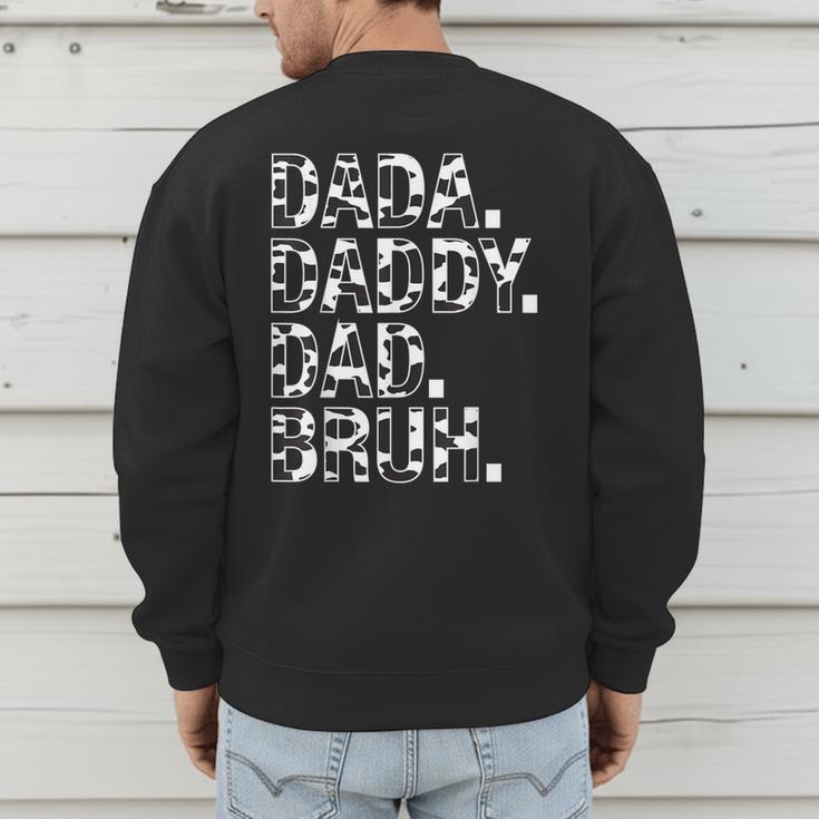 Dad Dada Daddy Bruh Papa Cow Daddy Love Cows Dad Cow Print Men's Sweatshirt Back Print Dad Dada Daddy Bruh Papa Cow Daddy Love Cows Dad Cow Print Men's Sweatshirt Back Print