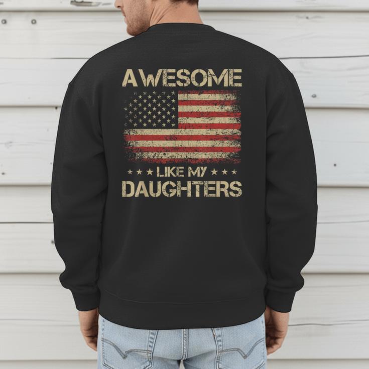 Dad From Daughter Awesome Like My Daughters Men's Sweatshirt Back Print