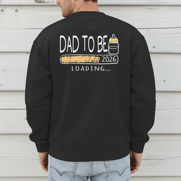 Dad Est 2026 Daddy To Be Promoted To Daddy Soon To Be Dad Men's Sweatshirt Back Print Dad Est 2026 Daddy To Be Promoted To Daddy Soon To Be Dad Men's Sweatshirt Back Print