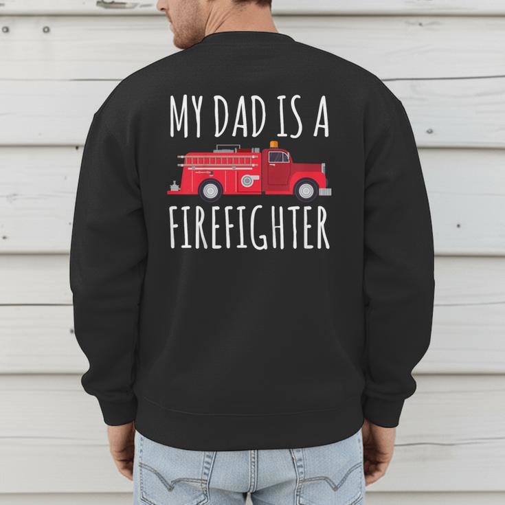 My Dad Is A Firefighter Men's Sweatshirt Back Print