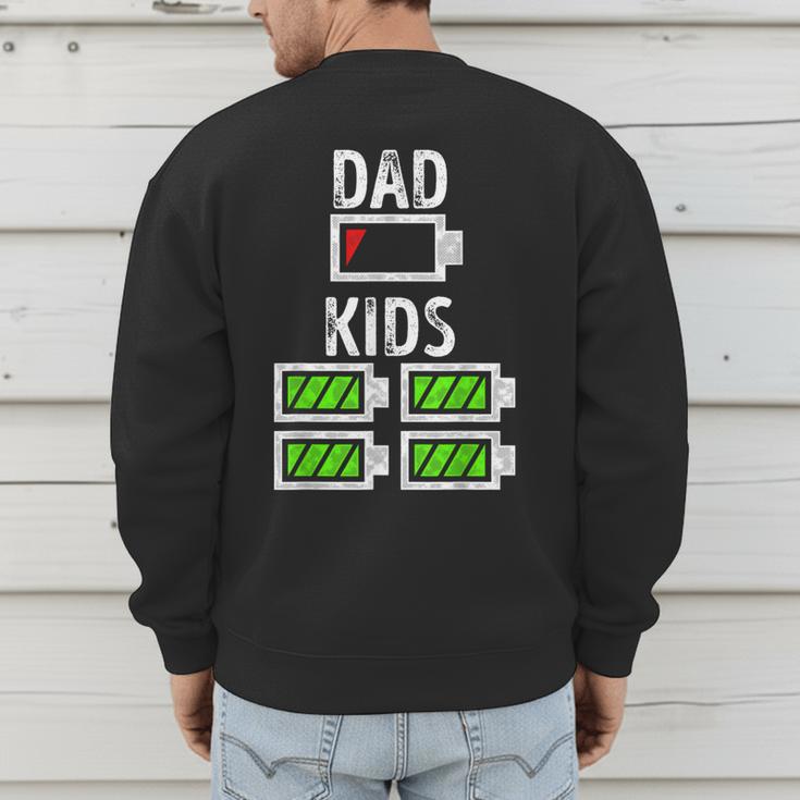 Dad Of Four Low Battery Father Of 4 Kids Dad Men's Sweatshirt Back Print