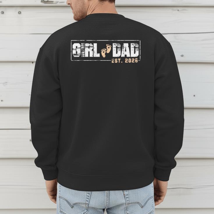 Dad Of Girl Est 2026 Baby Reveal First Father's Day Newborn Men's Sweatshirt Back Print