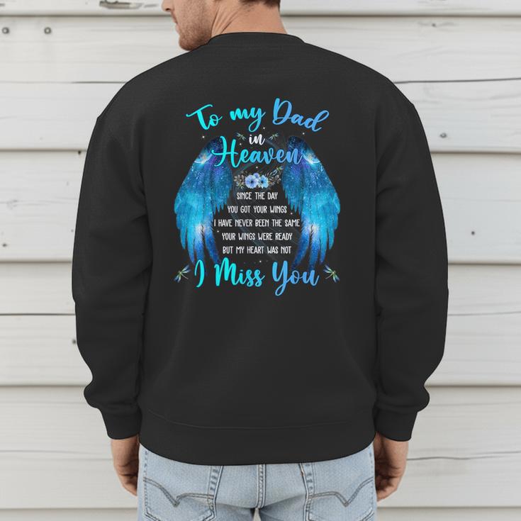 To My Dad In Heaven I Miss You Men's Sweatshirt Back Print