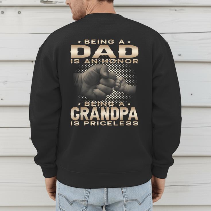 Being a Dad Is An Honor Grandpa Is Priceless Fathers Day Men's Sweatshirt Back Print