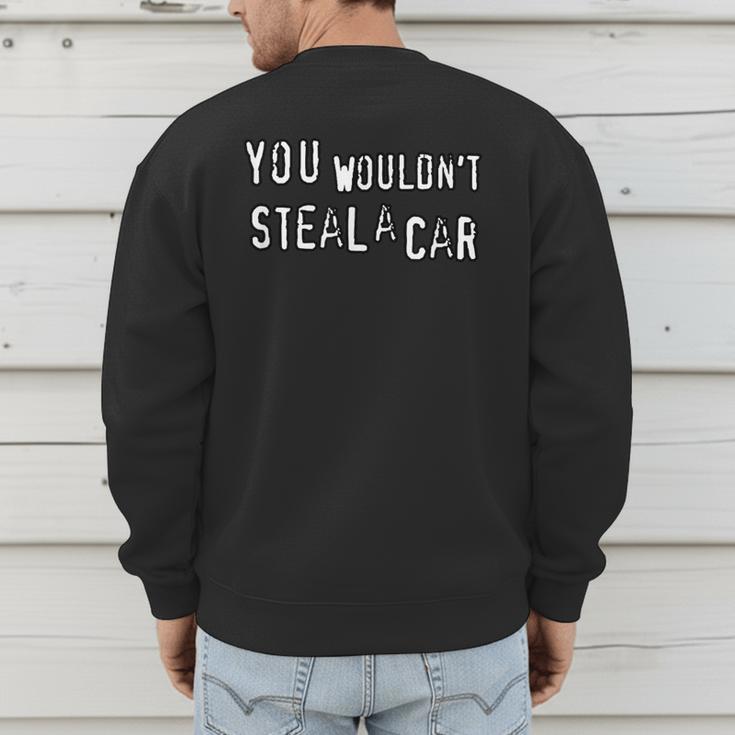 Dad Joke Movie Pirate You Wouldnt Steal A Car Pirate Costume Men's Sweatshirt Back Print