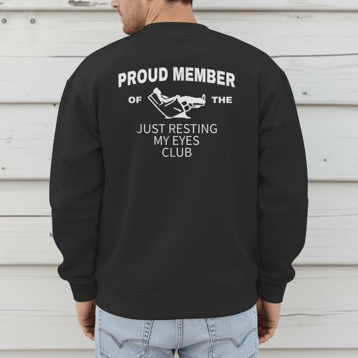 Dad Just Resting My Eyes Fathers Day Humor Men Men's Sweatshirt Back Print