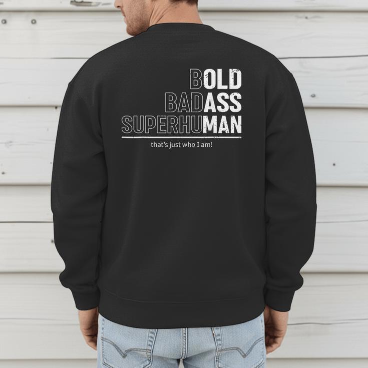 Dad Old Man Grandpa Gag Birthday Fathers Day Dad Men's Sweatshirt Back Print