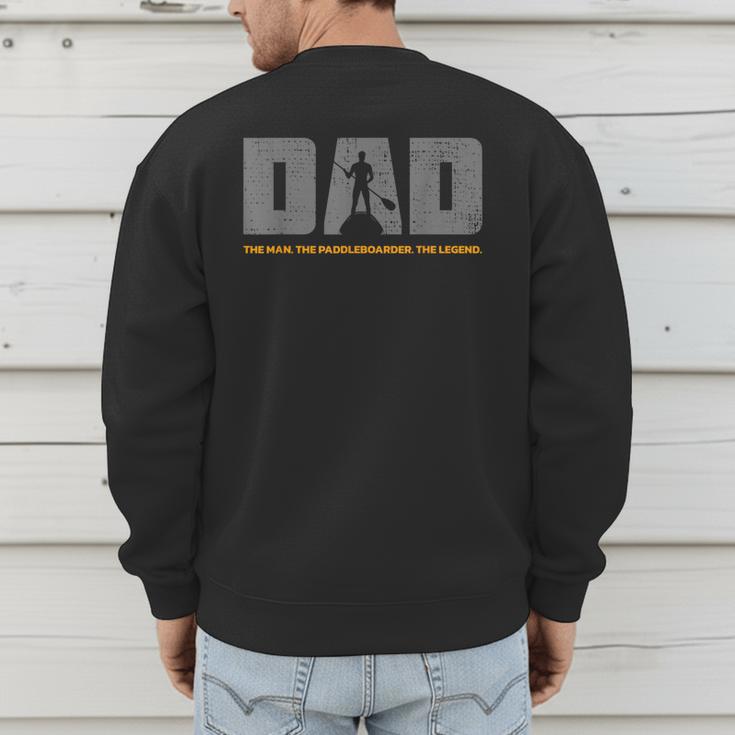 Dad Paddleboarder On SUP Paddle Board Dad Standup Paddling Men's Sweatshirt Back Print