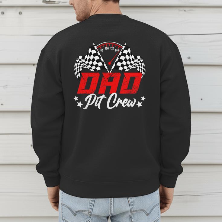 Dad Pit Crew Birthday Party Race Car Lover Racing Family Men's Sweatshirt Back Print