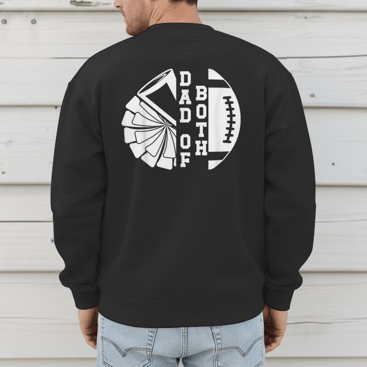 Dad Of Both Proud Football And Cheer Dad Men's Sweatshirt Back Print