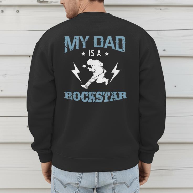 MY DAD IS A ROCKSTAR DADDY Father Sday Men's Sweatshirt Back Print