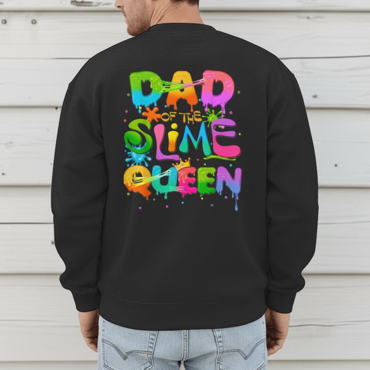 Dad Of The Slime Queen Birthday Family Matching Party Men's Sweatshirt Back Print Dad Of The Slime Queen Birthday Family Matching Party Men's Sweatshirt Back Print