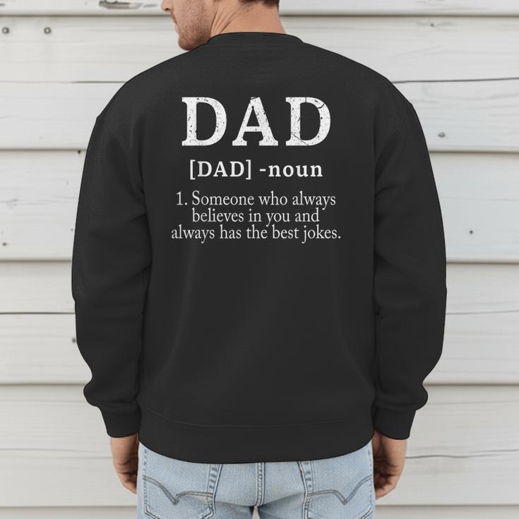 Dad Someone Who Always Believes In You Dad Definition Men's Sweatshirt Back Print