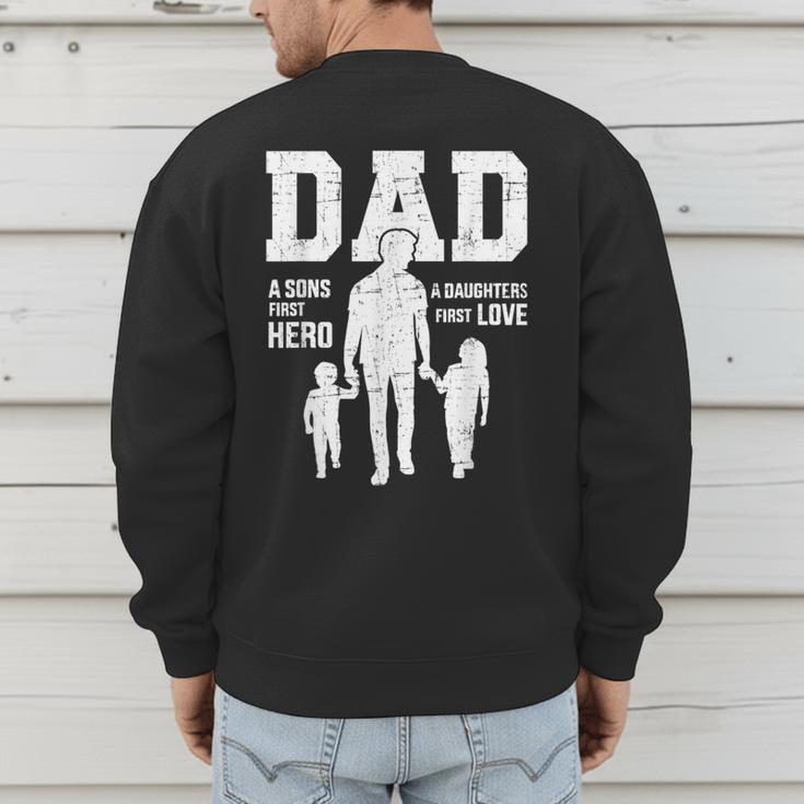 Dad Sons First Hero Daughter Love For Father's Day Men's Sweatshirt Back Print Dad Sons First Hero Daughter Love For Father's Day Men's Sweatshirt Back Print