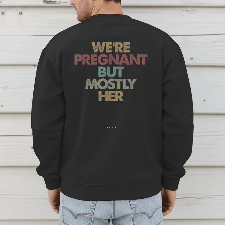 Dad To Be For Soon To Be Dad For New Dad Father Men's Sweatshirt Back Print