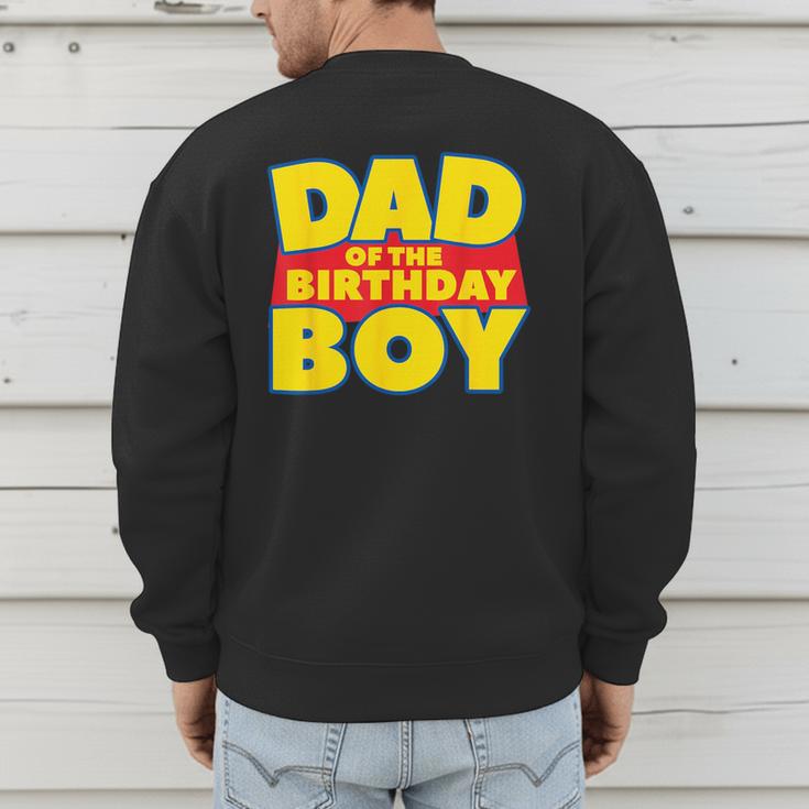 Dad Of The Toy Birthday Boy Story Theme B-Day Men's Sweatshirt Back Print