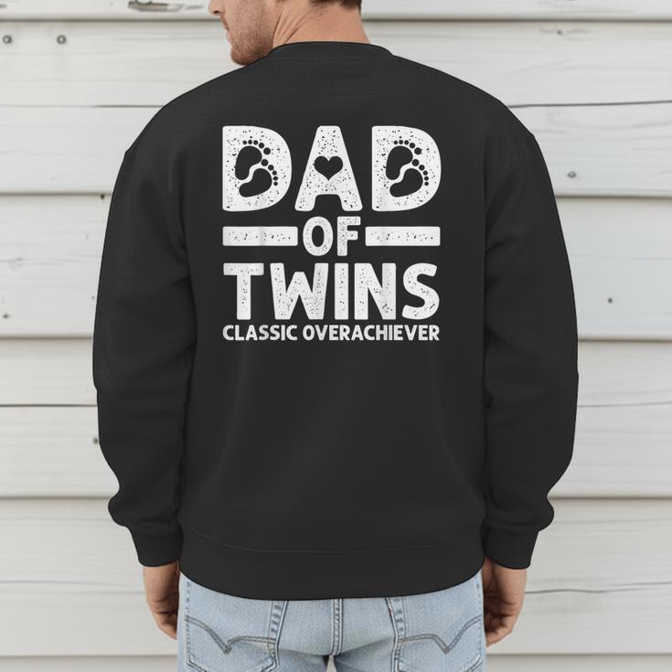 Dad Of Twins Classic Overachiever Cool Twin Dad Men's Sweatshirt Back Print
