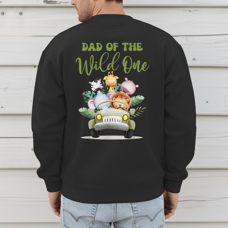 Dad Of The Wild One 1st Birthday Safari Family Matching Men's Sweatshirt Back Print